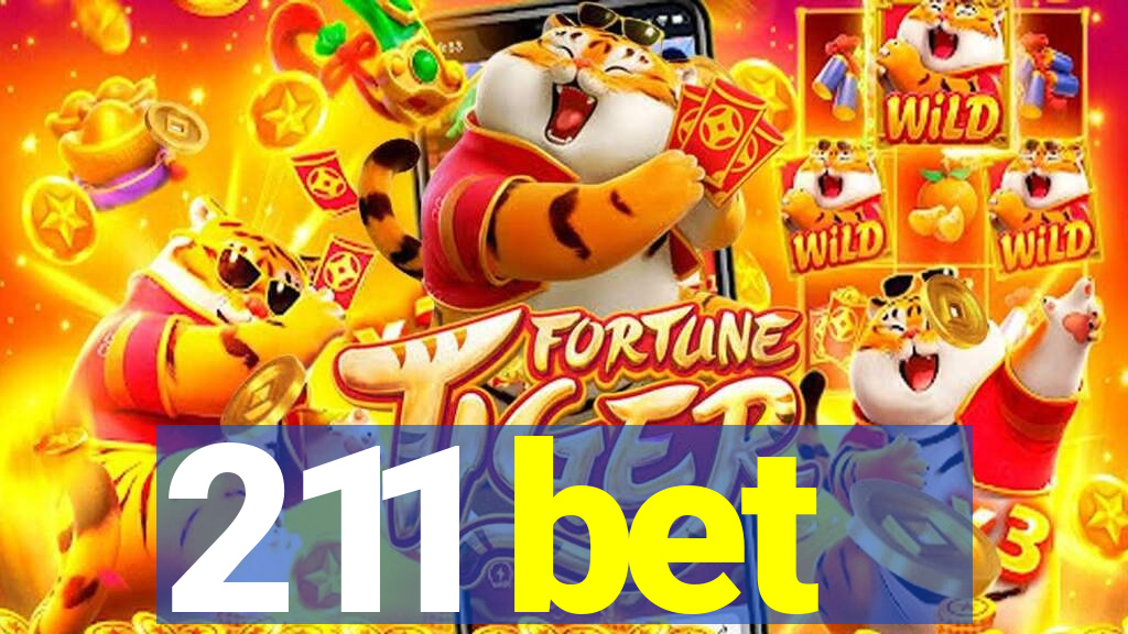 211 bet